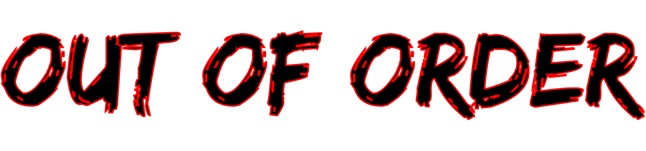 Out Of Order